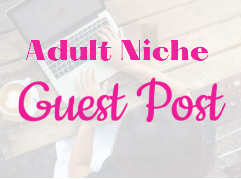 adult niche guest post